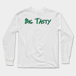 Big Tasty Long Sleeve T-Shirt